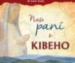 Naše paní z Kibeho, www.ikarmel.cz Naše paní z Kibeho, www.ikarmel.cz